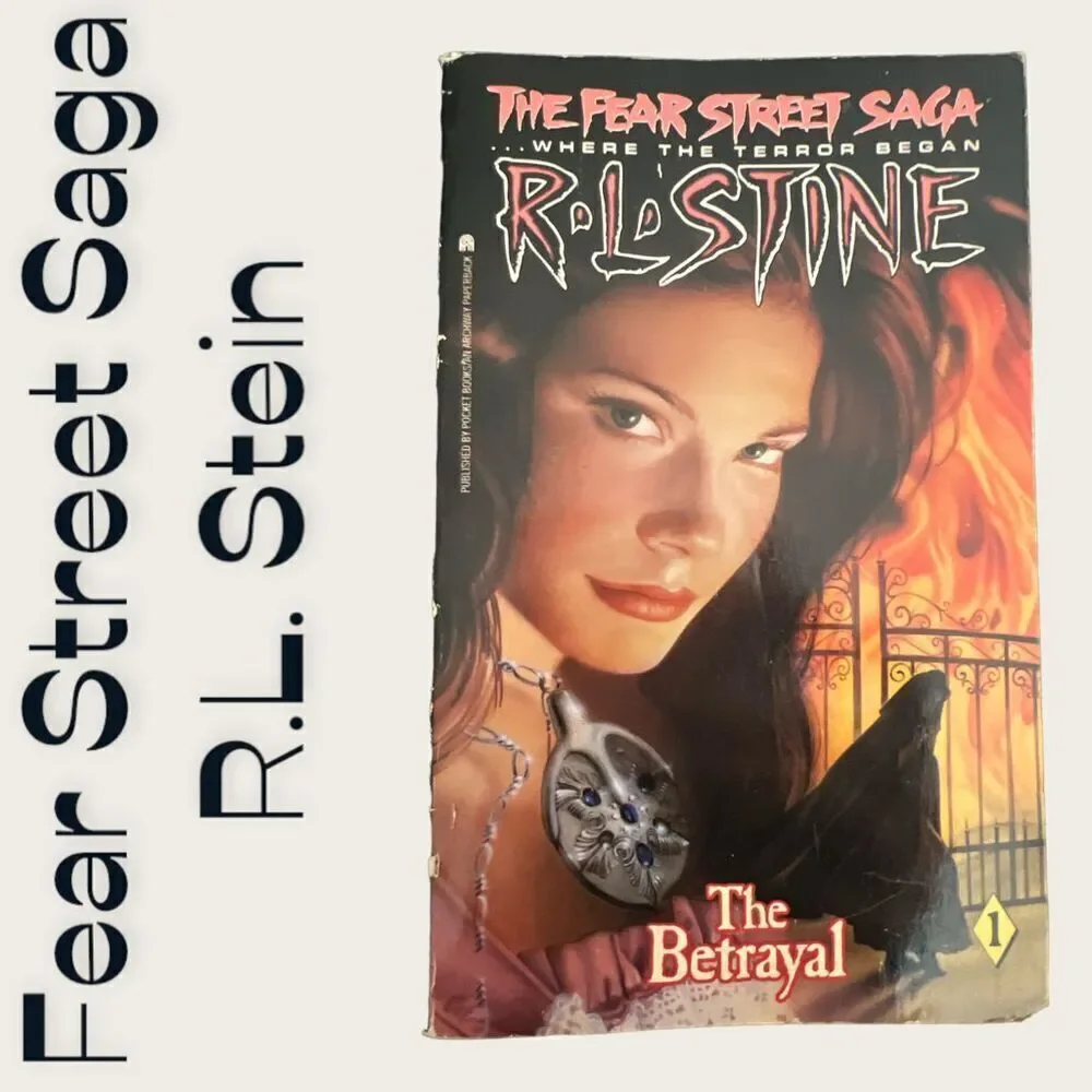 The Fear Street Saga: The Betrayal R.L. Stein